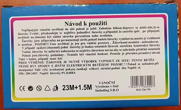 Photo from the official notice: Neuvedena 300L LED DECORATIVE LIGHTS lighting chain — electric shock risk