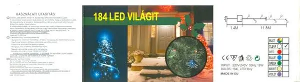 Photo de l’avis officiel: 1) 144 LED VILÁGIT; 2) 184 LED VILÁGIT Chaînes d’éclairage — risque: Choc électrique & Incendie