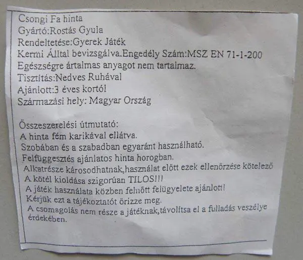 Foto do aviso oficial: Rostás Gyula Csongi Fa hinta Balanço de madeira — risco: Ferimentos