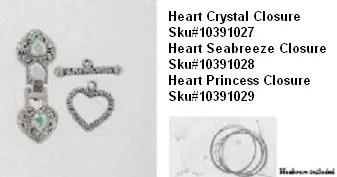 Recalled Heart Crystal Closure SKU# 10391027, Heart Seabreeze Closure SKU#10391028, Heart Princess Closure SKU# 10391029